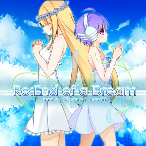 Re：End of a Dream【APPEND】