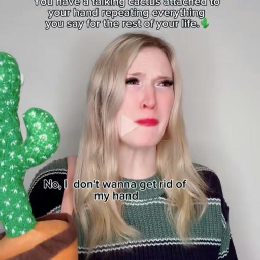 You have a d€@dly curse where a talking cactus repeats everything you say..