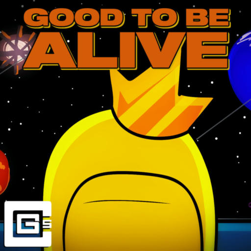 Good To Be Alive [APPEND]
