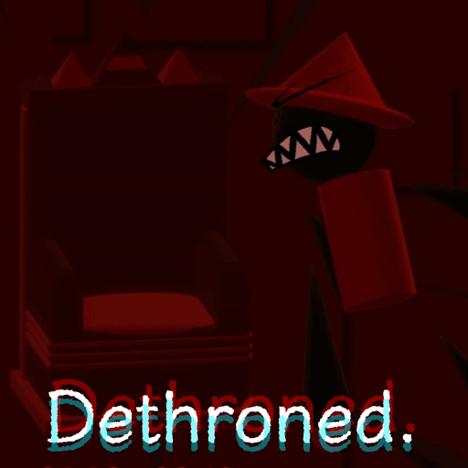Dethroned