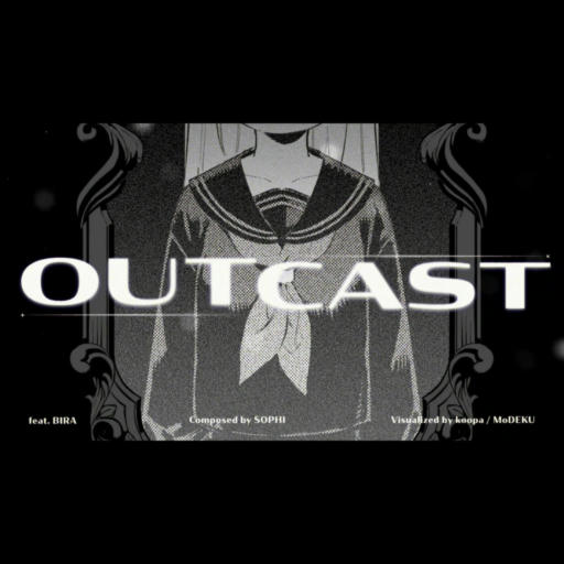 Outcast (feat. BIRA)